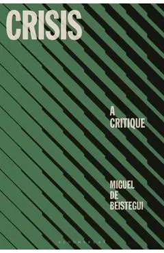 Crisis: A Critique - Miguel De Beistegui