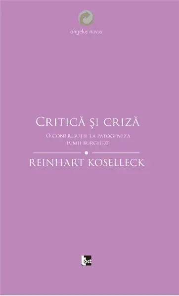 Critica si criza | Reinhart Koselleck