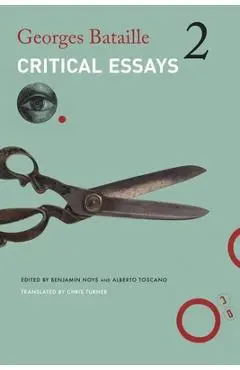 Critical Essays: Volume 2: 1949-1951 - Georges Bataille