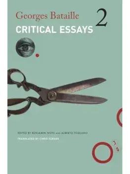 Critical Essays. Volume 2: 1949–1951, Hardback/Georges Bataille