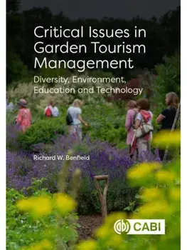 Critical Issues in Garden Tourism Management. Diversity, Environment, Education and Technology, Paperback/***