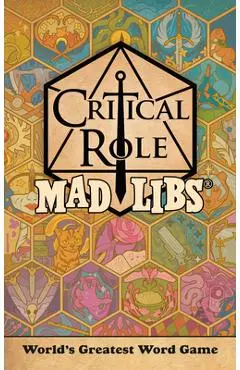 Critical Role Mad Libs: World's Greatest Word Game - Liz Marsham