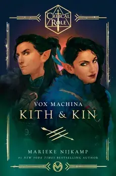 Critical Role: Vox Machina - Kith & Kin, Paperback/Marieke Nijkamp