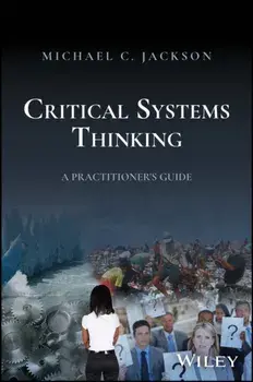 Critical Systems Thinking. A Practitioner's Guide, Hardback/***