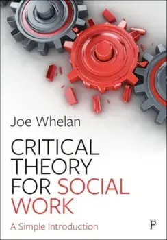Critical Theory for Social Work. A Simple Introduction, Paperback/***