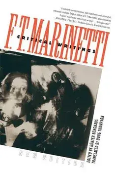 Critical Writings, Paperback/Filippo Tommaso Marinetti