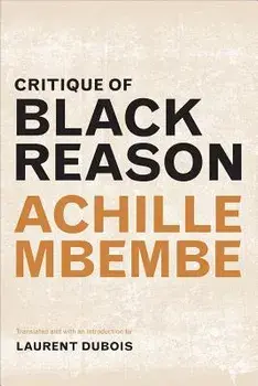 Critique of Black Reason, Paperback/Achille Mbembe
