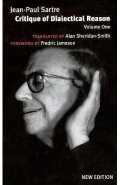 Critique of Dialectical Reason: Theory of Practical Ensembles - Jean-paul Sartre