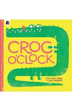 Croc O'Clock - Huw Lewis Jones