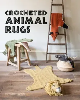 Crocheted Animal Rugs, Paperback/Vanessa Mooncie