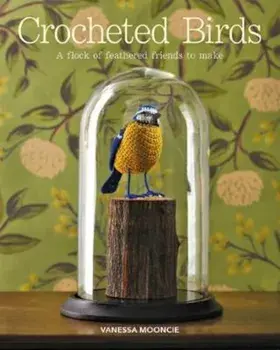 Crocheted Birds, Paperback/Vanessa Mooncie