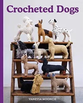 Crocheted Dogs, Paperback/Vanessa Mooncie