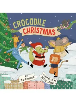 Crocodile Christmas, Board book/J. D. Forester