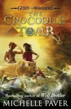 Crocodile Tomb (Gods and Warriors Book 4), Paperback/Michelle Paver