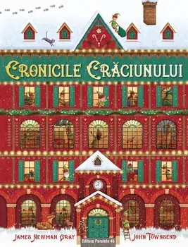 Cronicile Craciunului/John Townsend, James Newman Gray