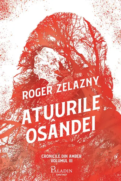 Cronicile din Amber #3. Atuurile osândei - Roger Zelazny