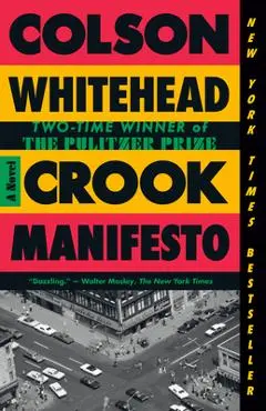 Crook Manifesto - Colson Whitehead