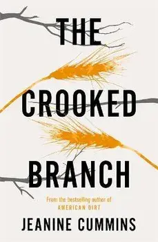 Crooked Branch, Paperback/Jeanine Cummins