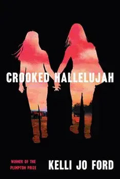 Crooked Hallelujah, Paperback/Kelli Jo Ford