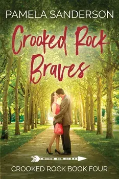 Crooked Rock Braves: Crooked Rock Book 4, Paperback/Pamela Sanderson