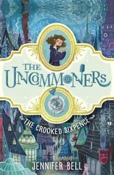 Crooked Sixpence, Paperback/Jennifer Bell