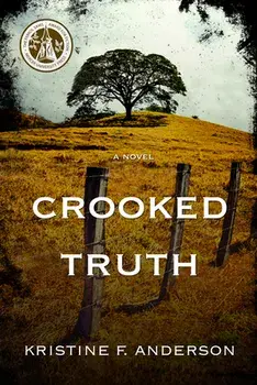 Crooked Truth, Paperback/Kristine F. Anderson