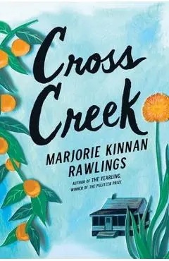 Cross Creek - Marjorie Kinnan Rawlings