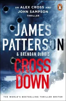 Cross Down. The Sunday Times bestselling thriller, Paperback/James Patterson