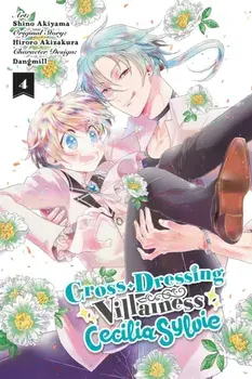 Cross-Dressing Villainess Cecilia Sylvie, Vol. 4 (manga), Paperback/Hiroro Akizakura