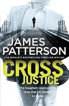Cross Justice/James Patterson