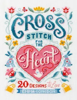 Cross Stitch for the Heart. 20 designs to love, Paperback/Emma Congdon
