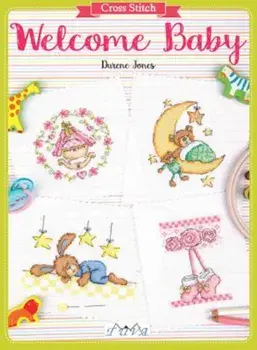 Cross Stitch: Welcome Baby, Paperback/Durene Jones