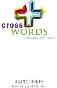 Cross Words: A Devotional for Youth - Jenifer Gamber