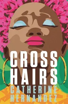 Crosshairs, Paperback/Catherine Hernandez
