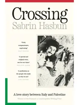 Crossing. A love story between Italy and Palestine, Paperback/Sabrin Hasbun