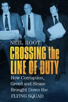 Crossing the Line of Duty, Paperback/Neil Root