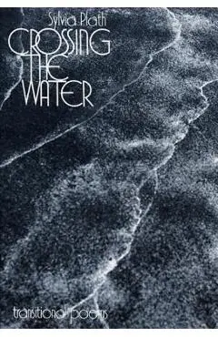 Crossing the Water - Sylvia Plath