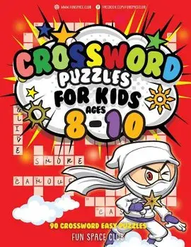 Crossword Puzzles for Kids Ages 8-10: 90 Crossword Easy Puzzle Books, Paperback/Nancy Dyer