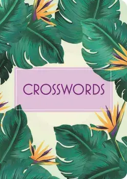 Crosswords. Over 130 Puzzles, Paperback/Eric Saunders