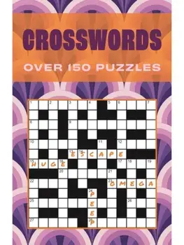 Crosswords. Over 150 Puzzles, Paperback/Eric Saunders
