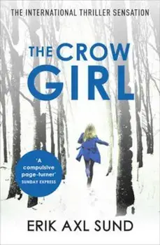 Crow Girl, Paperback/Erik Axl Sund