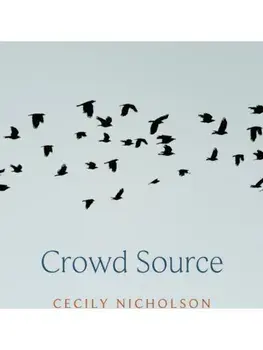 Crowd Source, Paperback/Cecily Nicholson