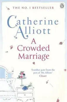 Crowded Marriage, Paperback/Catherine Alliott
