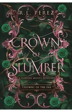 Crown of Slumber - R. L. Perez