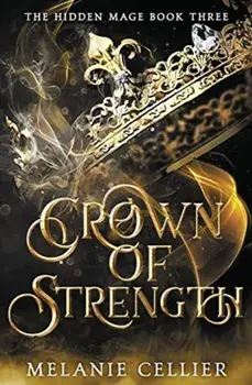 Crown of Strength, Paperback/Melanie Cellier