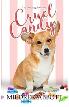 Cruel Candy - Mildred Abbott
