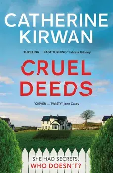 Cruel Deeds, Paperback/Catherine Kirwan