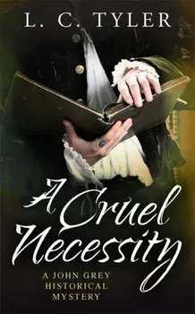 Cruel Necessity, Paperback/L. C. Tyler