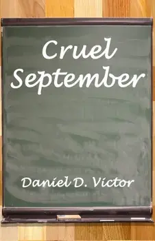 Cruel September, Paperback/Daniel D Victor