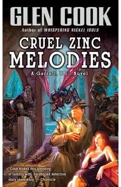 Cruel Zinc Melodies - Glen Cook